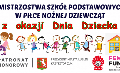 Za nami I Lubelskie Mistrzostwa Piłkarskie Szkół Podstawowych w piłce nożnej dziewcząt