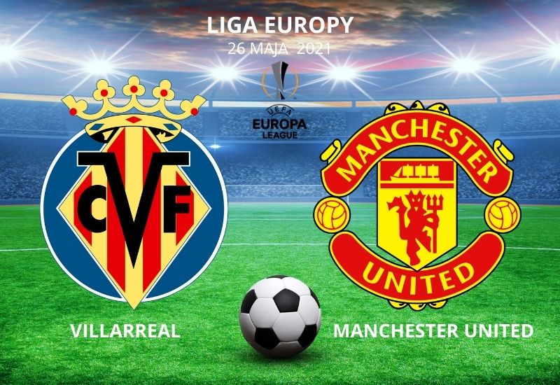 Finał Ligi Europy 2021 &ndash; Typy i Kursy. Sprawdź prognozy!