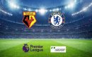 Watford &ndash; Chelsea typy, kursy, zakłady 30/11/2021