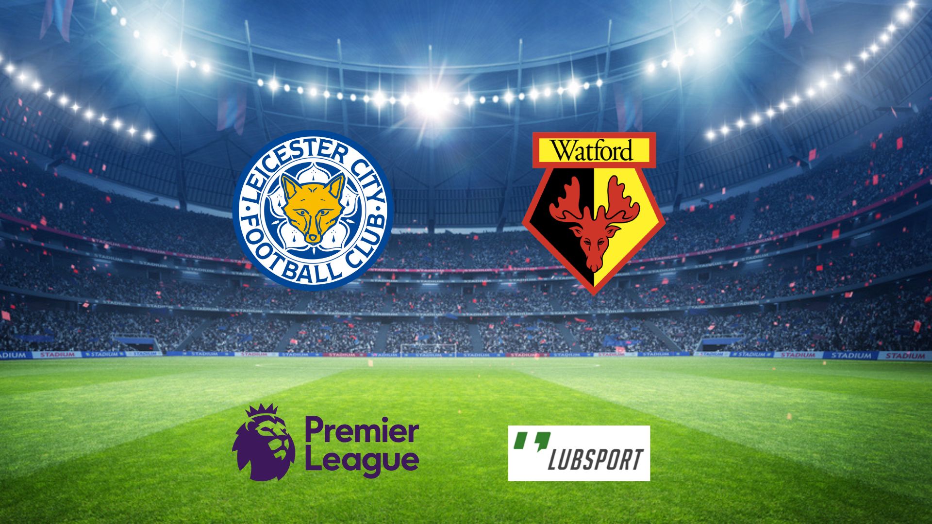 leicester-watford-typy