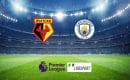 Watford &ndash; Man City typy, kursy, zakłady 04/12/2021