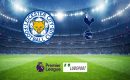 Leicester &ndash; Tottenham typy, kursy, analiza 16/12/2021