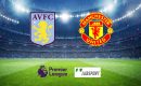 Aston Villa &ndash; Manchester United typy 15/01/2022
