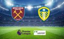 West Ham &ndash; Leeds typy, kursy, prognozy 16/01/2022