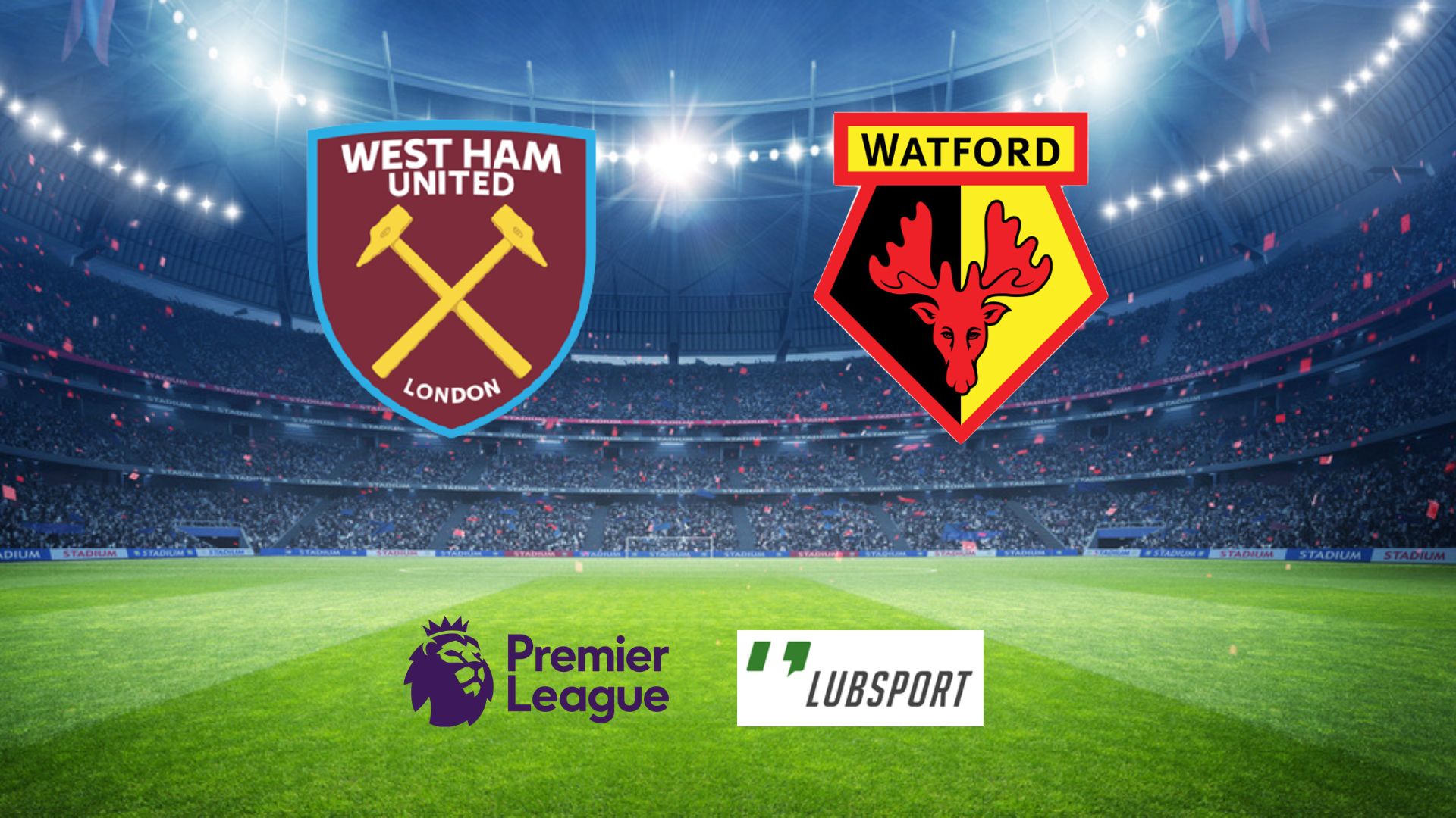 west ham watford typy