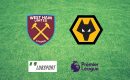 West Ham &ndash; Wolves typy, kursy, zapowiedź 27/02/2022