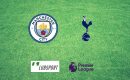 Manchester City &ndash; Tottenham typy, kursy 19/02/2022