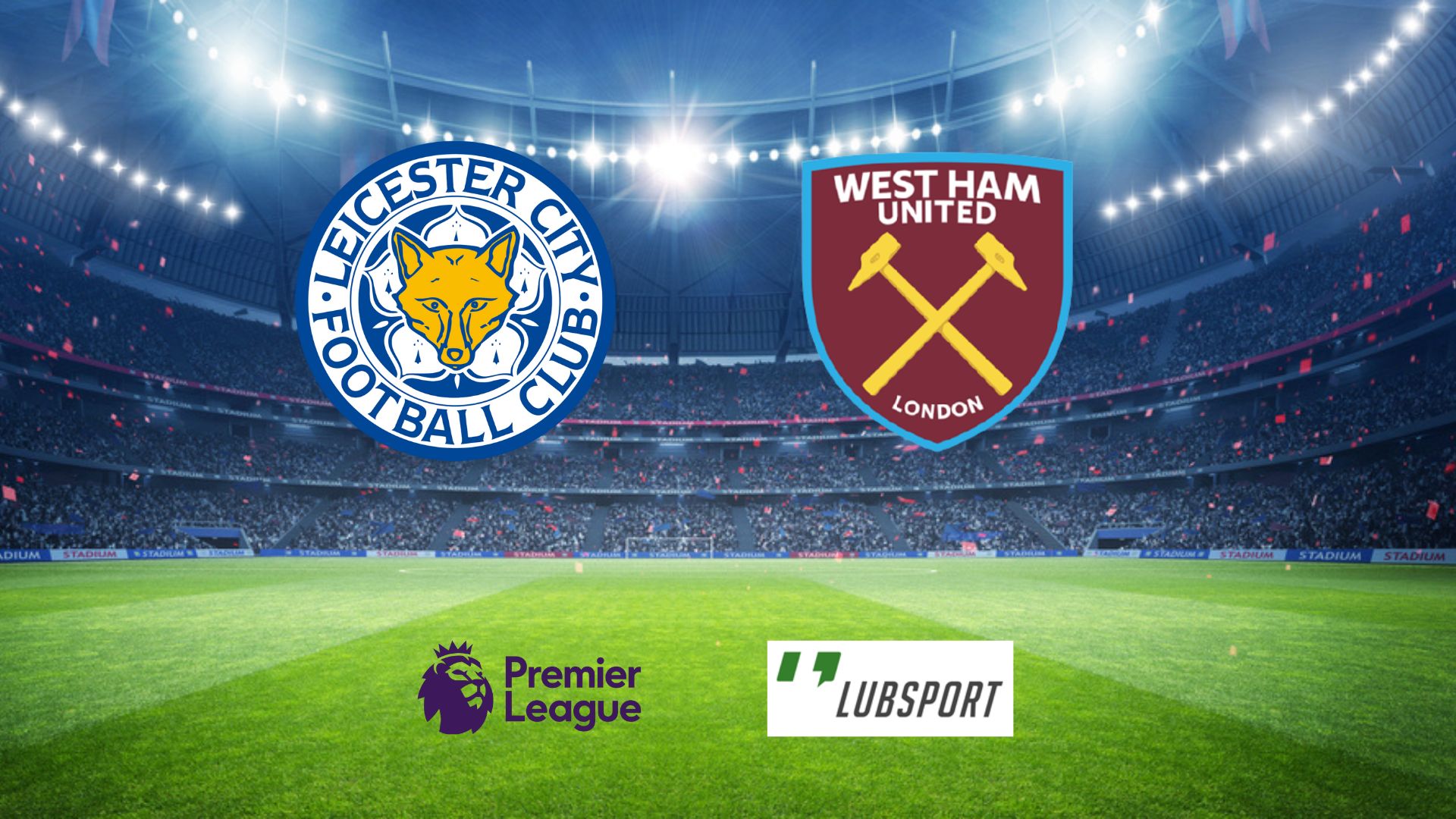 leicester west ham typy