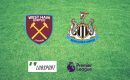 West Ham &ndash; Newcastle typy, kursy, analiza 19/02/2022