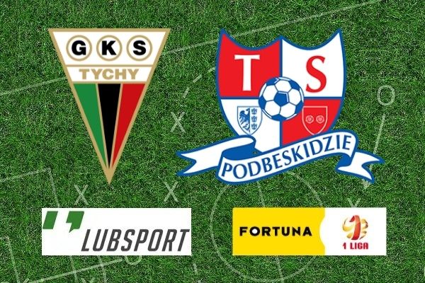 gks tychy podbeskidzie typy gks tychy podbeskidzie typy
