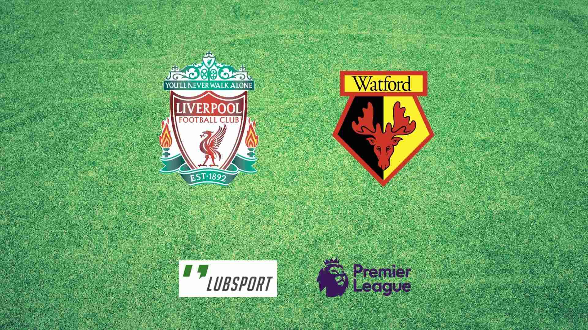 liverpool watford typy