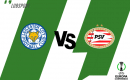 Leicester &ndash; PSV typy, kursy, transmisja 07/04/2022