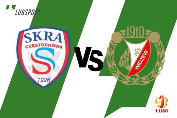 skra częstochowa widzew typy