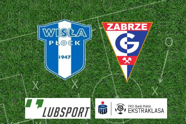 wisła płock g&oacute;rnik zabrze typy