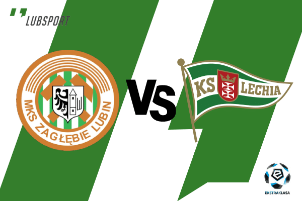 Zagłębie Lubin - Lechia typy Zagłębie Lubin - Lechia typy