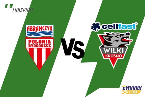 Polonia Bydgoszcz - Wilki Krosno typy