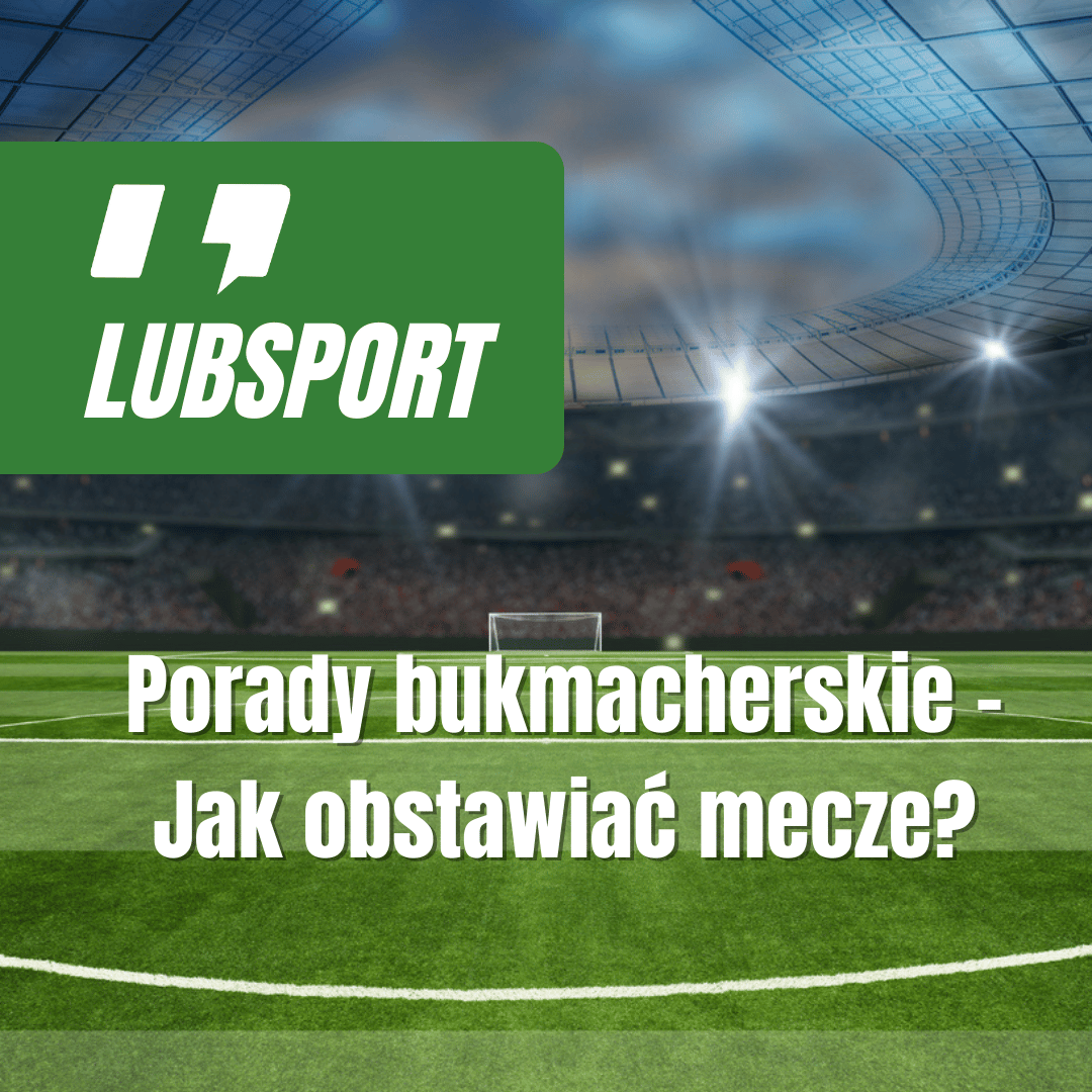 Porady bukmacherskie