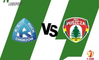 Ruch Chorz&oacute;w &ndash; Puszcza typy, transmisja i zakłady (30.07)