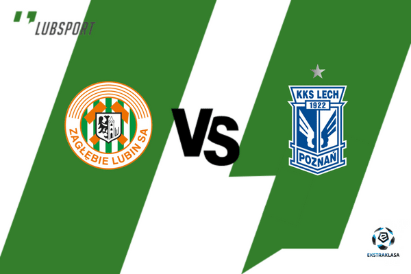 zaglebie-lubin-lech-typy