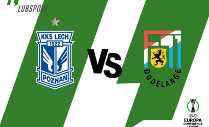 Lech &ndash; Dudelange typy, kursy, analiza (18.08.2022)