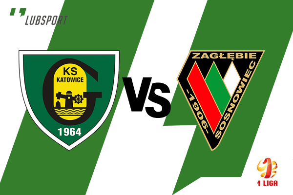 gks katowice - zaglebie sosnowiec typy gks katowice - zaglebie sosnowiec typy