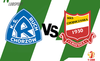 Ruch &ndash; Chojniczanka typy, kursy i zakłady (15.08)