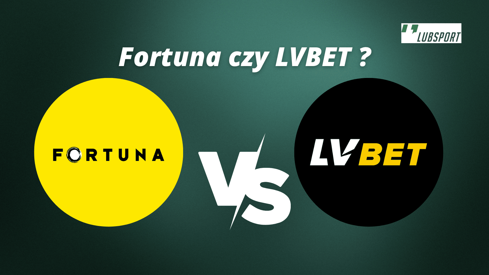 funkcje w zakładach bukmacherskich Fortuna czy LVBET