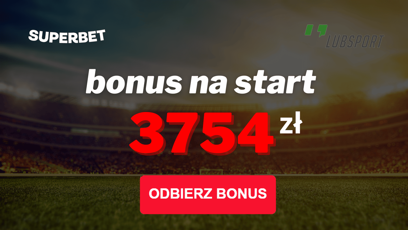 Superbet bonus powitalny