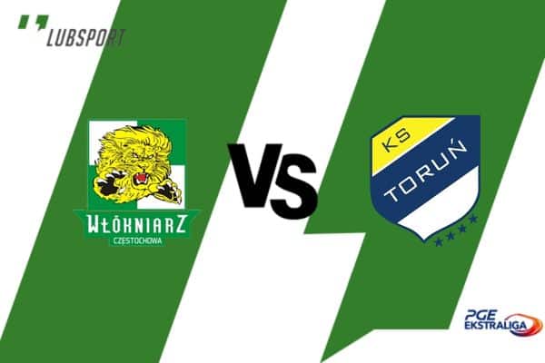 Wł&oacute;kniarz Częstochowa - Apator Toruń typy