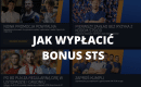 Jak wypłacić bonus STS? Jak obr&oacute;cić bonusem powitalnym?