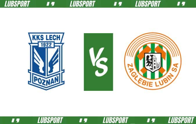 Lech - Zagłębie Lubin typy