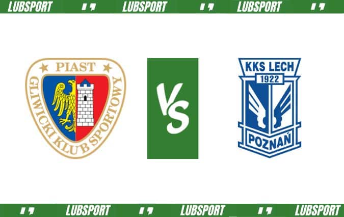 Piast Gliwice - Lech Poznań typy
