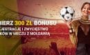 Aż 300 złotych bonusu na mecz Mołdawia &ndash; Polska od znanego buka
