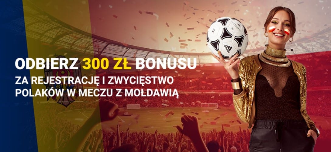300 zł bonus Polska - Mołdawia