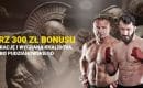 KSW 83 Colosseum 2: bonus 300 zł na obstawianie od polskiego bukmachera!