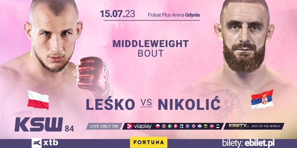 Bartosz Leśko vs Nemanja Nikolić na gali KSW 84