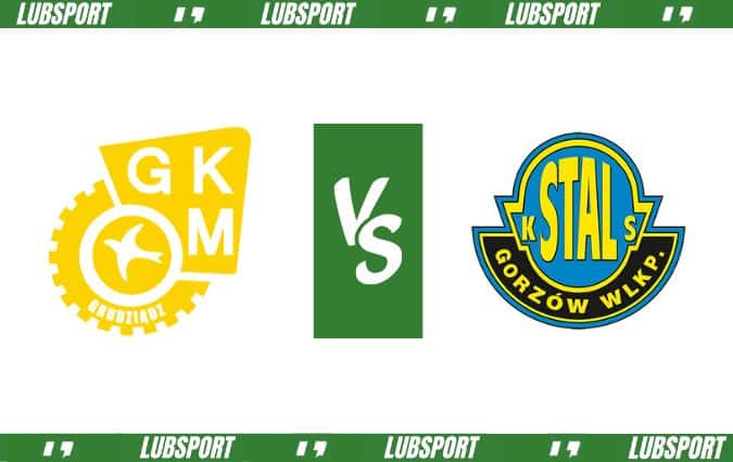 GKM Grudziądz - Stal Gorzów typy