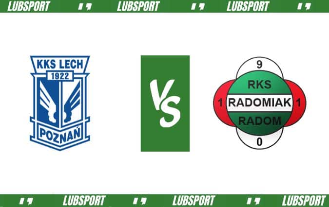Lech Poznań - Radomiak Radom typy
