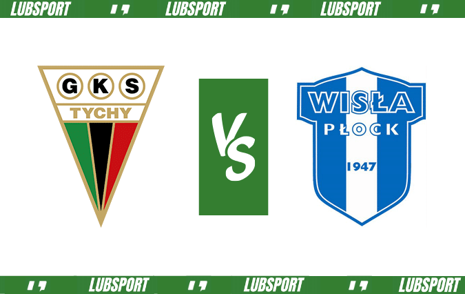 GKS Tychy - Wisła Płock typy GKS Tychy - Wisła Płock typy