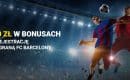 300 PLN w bonusach za rejestrację w Fortunie i wygraną FC Barcelony