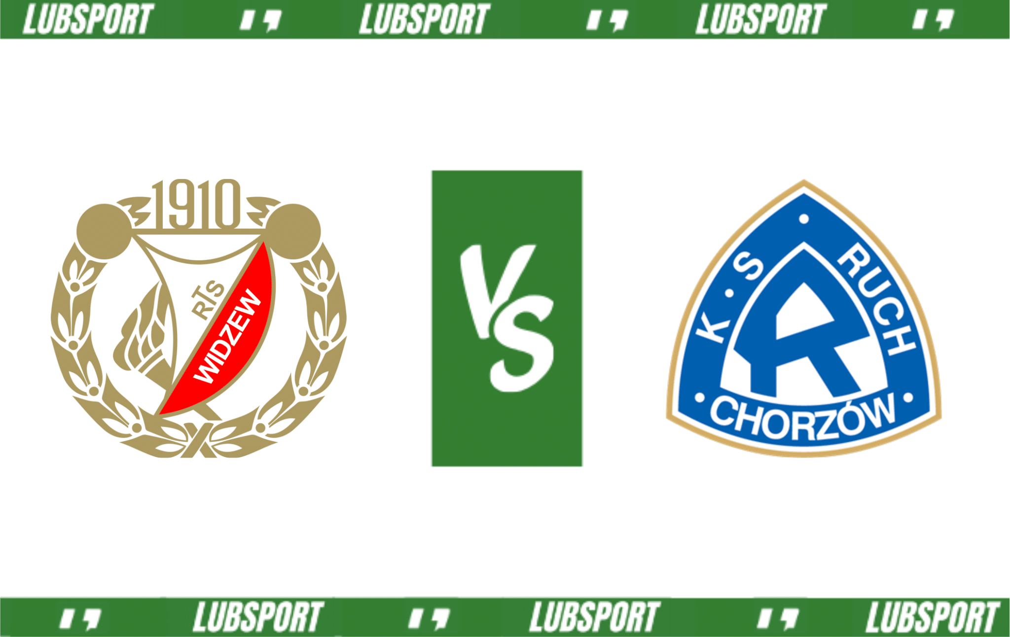 Widzew Ł&oacute;dź - Ruch Chorz&oacute;w typy