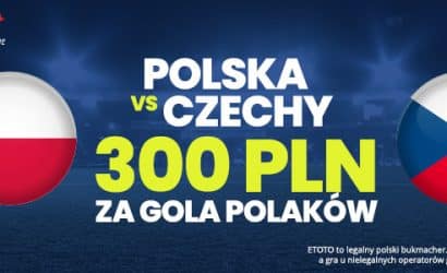 Kurs 300.00 na gola reprezentacji Polski przeciwko Czechom