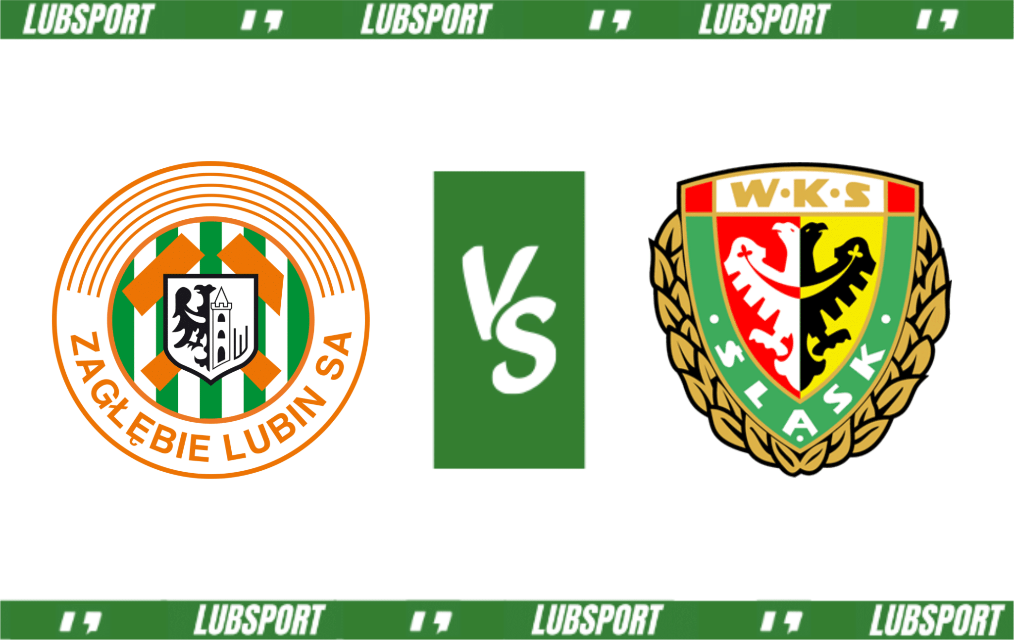 Zagłębie Lubin - Śląsk Wrocław typy