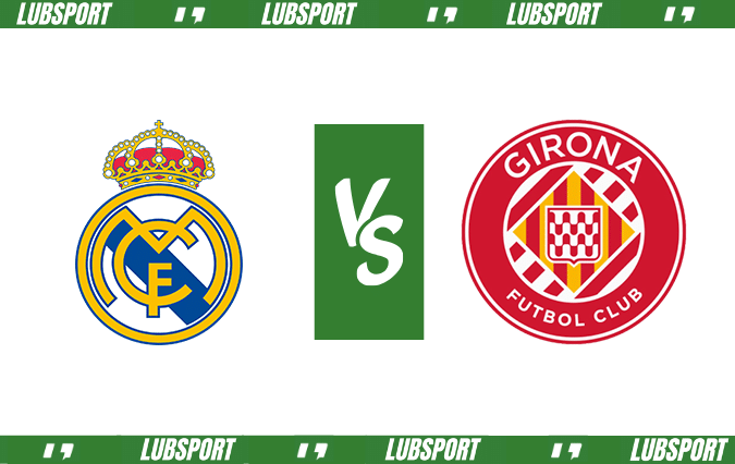 Real Madryt - Girona typy Real Madryt - Girona typy