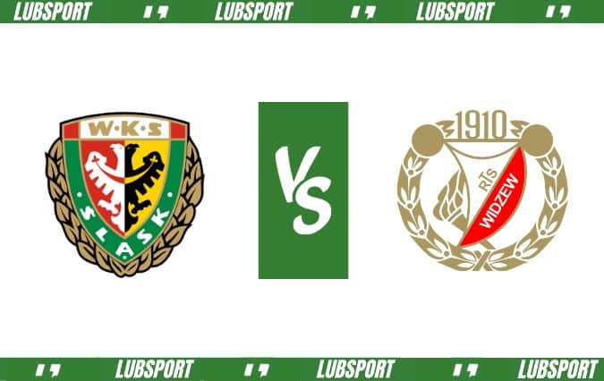 Śląsk Wrocław - Widzew Ł&oacute;dź typy