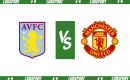 Aston Villa &ndash; Manchester United typy i kursy (11.02.2024)