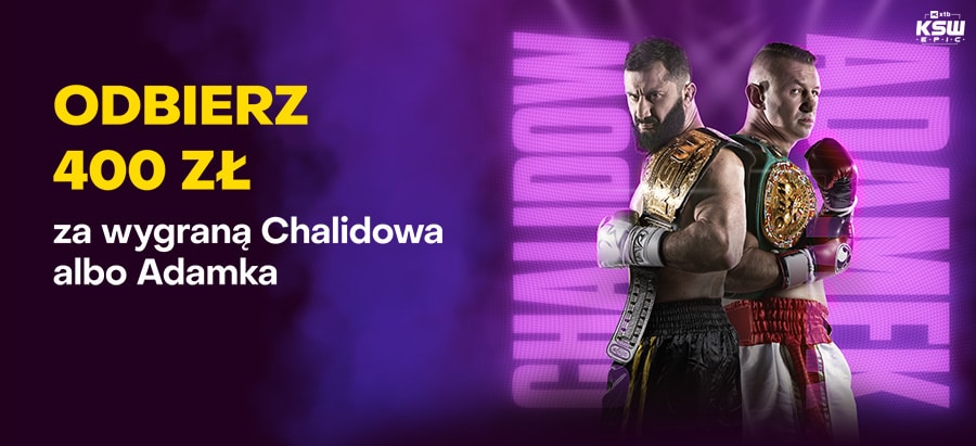 Khalidov - Adamek bonus 400 zł Fortuna