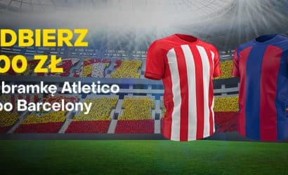 Atletico Madryt &ndash; FC Barcelona: bonus 300 zł za bramkę