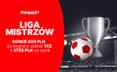Bonus 300 zł za wygrany zakład na 1/8 finału Ligi Mistrz&oacute;w