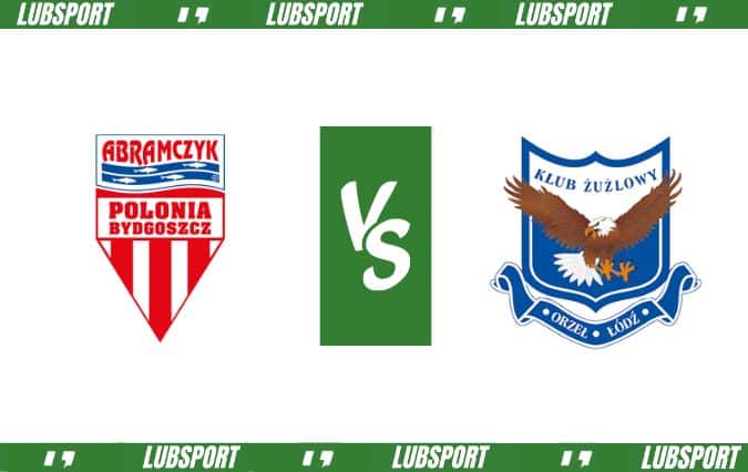 Polonia Bydgoszcz - Orzeł Ł&oacute;dź